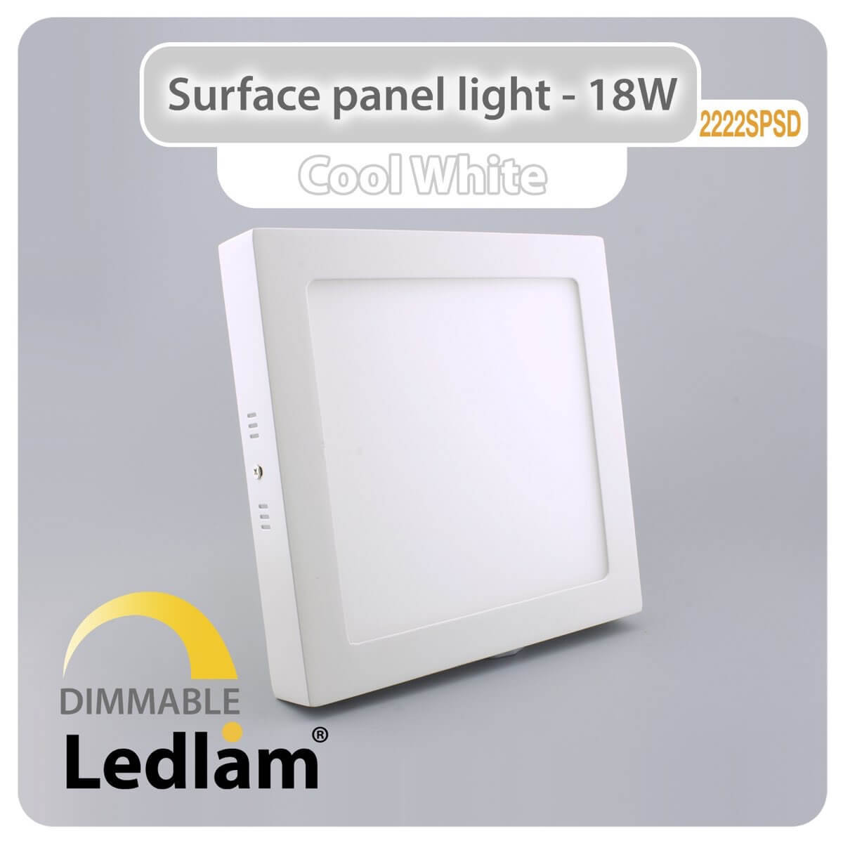 LED Surface Panel Light 18W Square 2222SPSD - dimmable